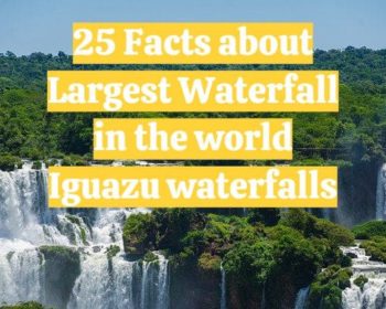 25 facts about waterfall in the world iguazu